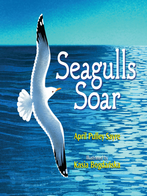 Title details for Seagulls Soar by April Pulley Sayre - Available